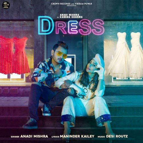 Dress Anadi Mishra mp3 song free download, Dress Anadi Mishra full album