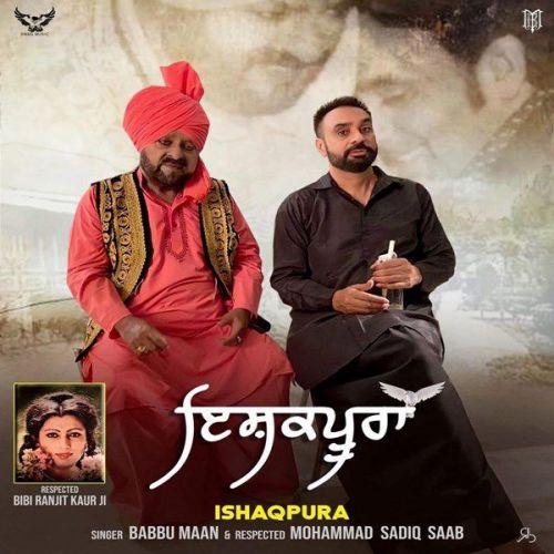 Ishqpura (Promo) Babbu Maan, Mohammad Sadiq mp3 song free download, Ishqpura (Promo) Babbu Maan, Mohammad Sadiq full album