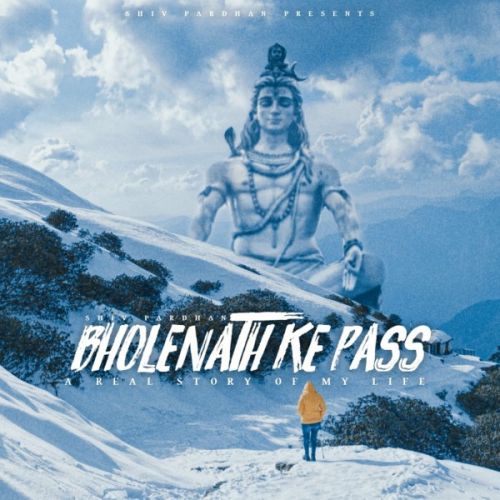 Bholenath Ke Pass Shiv Pardhan mp3 song free download, Bholenath Ke Pass Shiv Pardhan full album