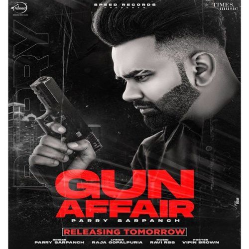 Gun Affair Parry Sarpanch mp3 song free download, Gun Affair Parry Sarpanch full album