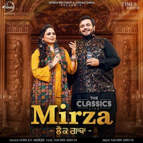 Mirza Sachin Ahuja, Gurlez Akhtar mp3 song free download, Mirza Sachin Ahuja, Gurlez Akhtar full album