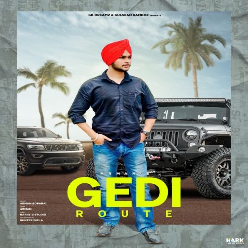 Gedi Route Arman Boparai mp3 song free download, Gedi Route Arman Boparai full album