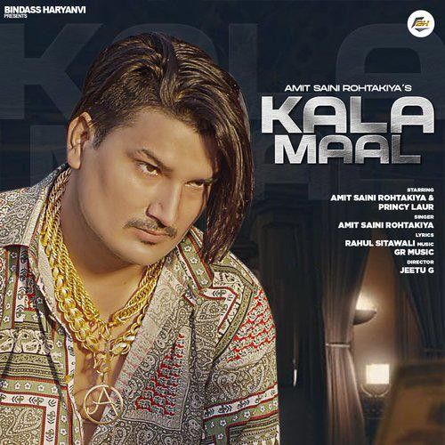 Kala Maal Amit Saini Rohtakiya mp3 song free download, Kala Maal Amit Saini Rohtakiya full album