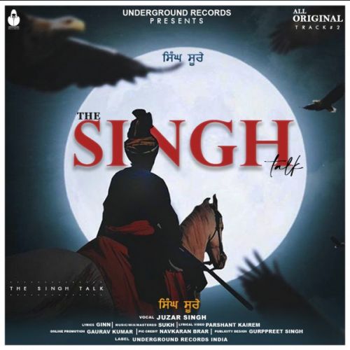 The Singh Talk Juzar Singh mp3 song free download, The Singh Talk Juzar Singh full album