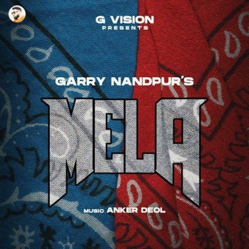 Mela Garry Nandpur mp3 song free download, Mela Garry Nandpur full album