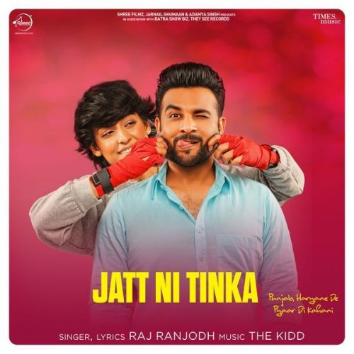 Jatt Ni Tinka Raj Ranjodh mp3 song free download, Jatt Ni Tinka Raj Ranjodh full album