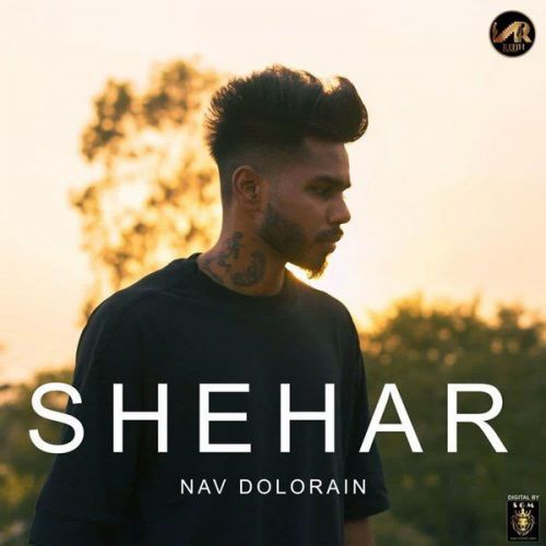 Shehar Nav Dolorain mp3 song free download, Shehar Nav Dolorain full album