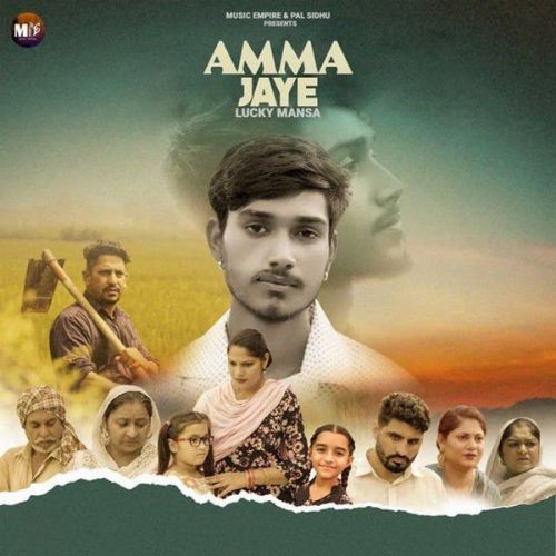 Amma Jaye Lucky Mansa mp3 song free download, Amma Jaye Lucky Mansa full album