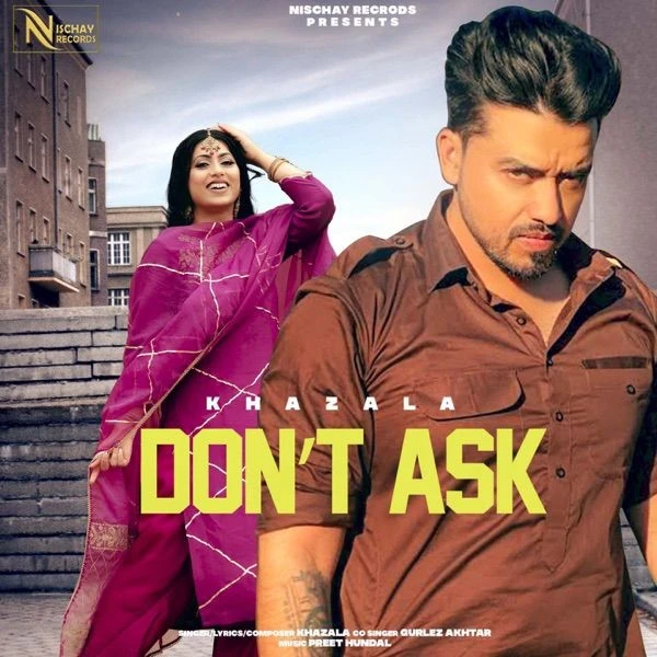 Dont Ask Gurlej Akhtar, Khazala mp3 song free download, Dont Ask Gurlej Akhtar, Khazala full album