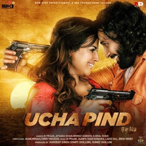 Ucha Pind By B Praak, Jaani and others... full mp3 album downlad