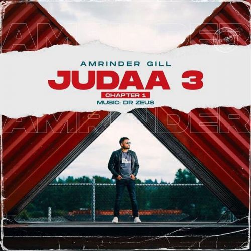 Gussa Amrinder Gill mp3 song free download, Judaa 3 Chapter 1 Amrinder Gill full album