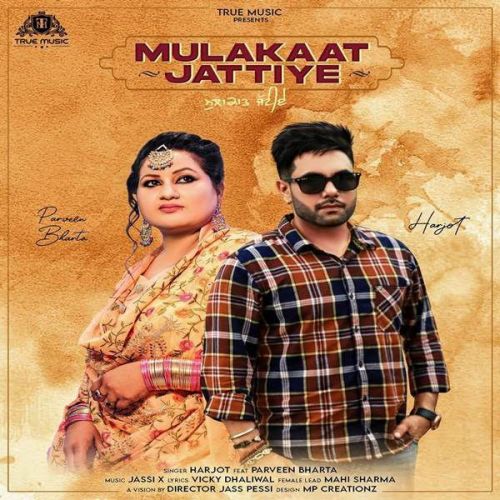 Mulakaat Jattiye Parveen Bharta, Harjot mp3 song free download, Mulakaat Jattiye Parveen Bharta, Harjot full album