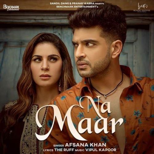 Na Maar Vipul Kapoor, Afsana Khan mp3 song free download, Na Maar Vipul Kapoor, Afsana Khan full album