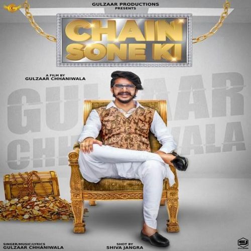 Chain Sone Ki Gulzaar Chhaniwala mp3 song free download, Chain Sone Ki Gulzaar Chhaniwala full album