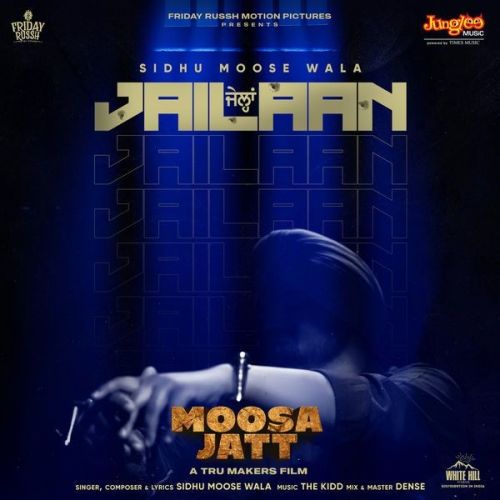 Jailaan (From Moosa Jatt) Sidhu Moose Wala mp3 song free download, Jailaan (From Moosa Jatt) Sidhu Moose Wala full album