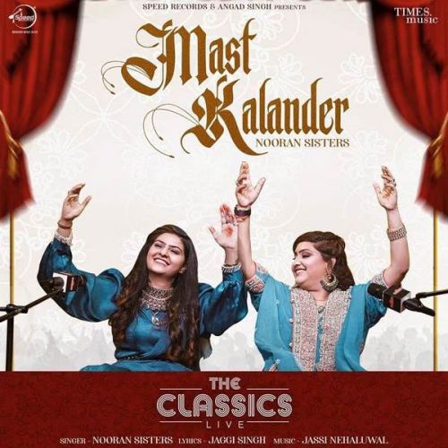 Mast Kalander Nooran Sister mp3 song free download, Mast Kalander Nooran Sister full album