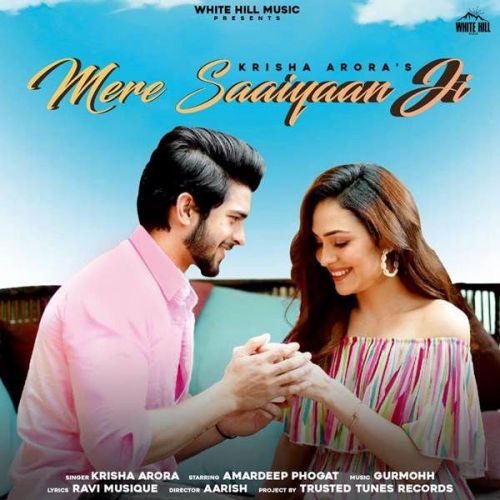 Mere Saiyaan Ji Krisha Arora mp3 song free download, Mere Saiyaan Ji Krisha Arora full album