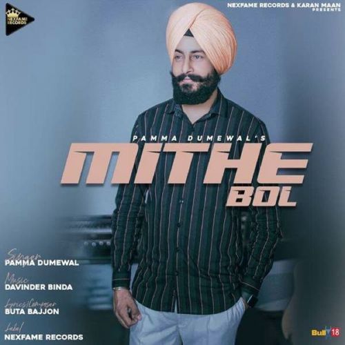 Mithe Bol Pamma Dumewal mp3 song free download, Mithe Bol Pamma Dumewal full album