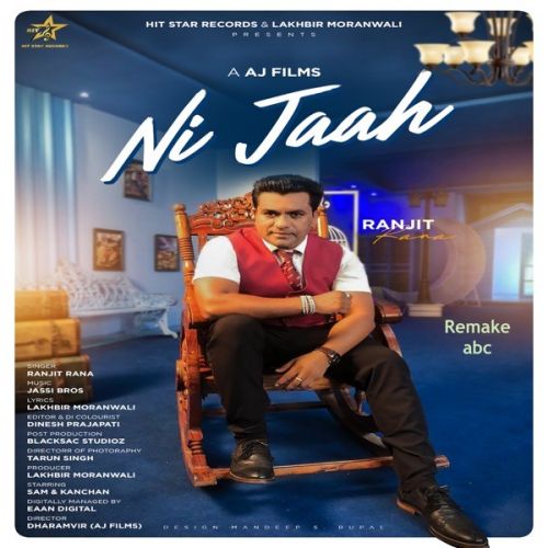 Ni Jaah Ranjit Rana mp3 song free download, Ni Jaah Ranjit Rana full album