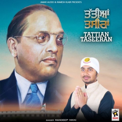 Tattian Taseeran Mandeep Mikki mp3 song free download, Tattian Taseeran Mandeep Mikki full album