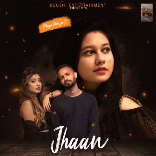 Jhaan Priya Pahuja, Koushi mp3 song free download, Jhaan Priya Pahuja, Koushi full album