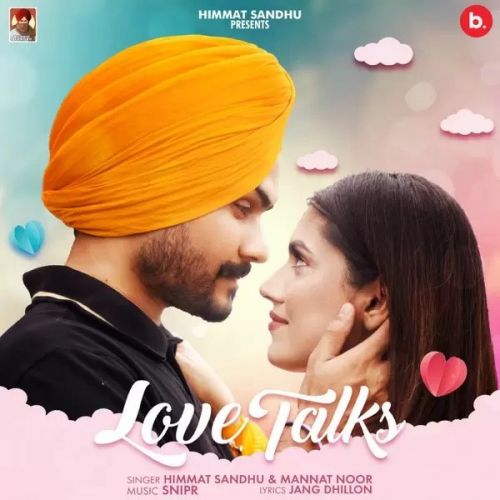 Love Talks Himmat Sandhu mp3 song free download, Love Talks Himmat Sandhu full album