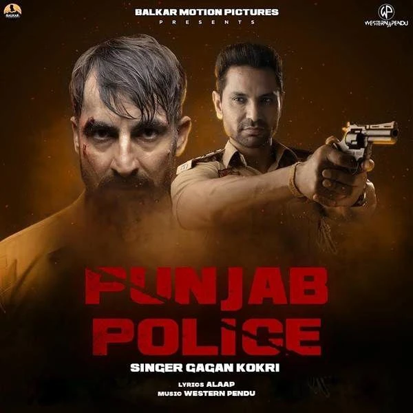 Punjab Police Gagan Kokri mp3 song free download, Punjab Police Gagan Kokri full album