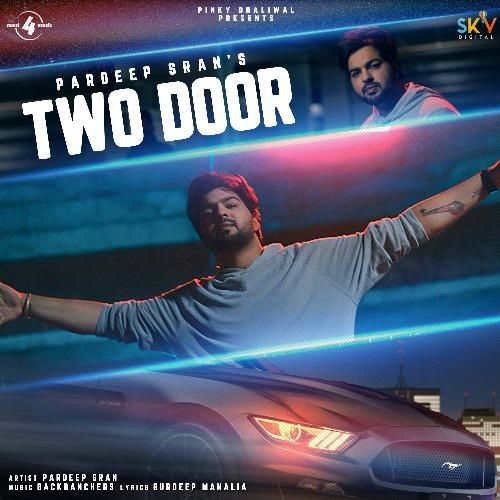 Two Door Pardeep Sran mp3 song free download, Two Door Pardeep Sran full album