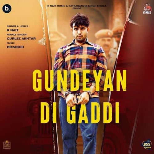 Gundeyan Di Gaddi Gurlez Akhtar, R Nait mp3 song free download, Gundeyan Di Gaddi Gurlez Akhtar, R Nait full album