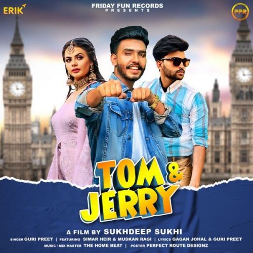 Tom Jerry Guri Preet mp3 song free download, Tom Jerry Guri Preet full album