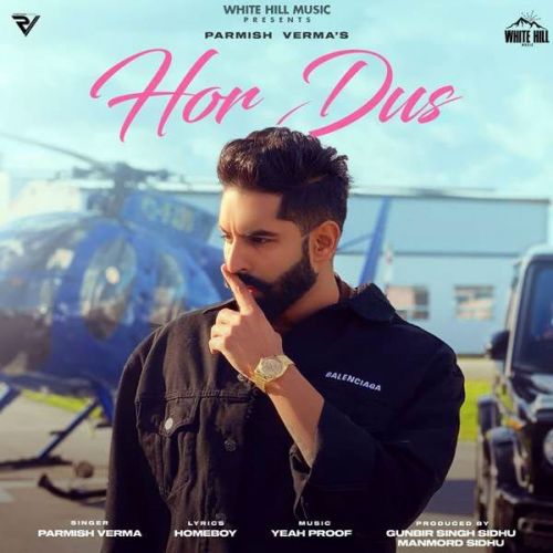 Hor Dus Parmish Verma mp3 song free download, Hor Dus Parmish Verma full album