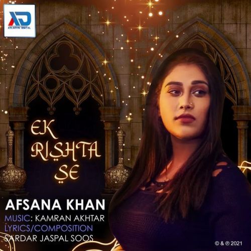 Ek Rishta Se Afsana Khan mp3 song free download, Ek Rishta Se Afsana Khan full album