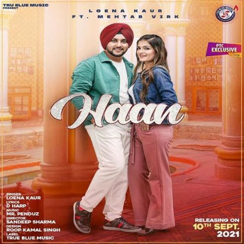 Haan Mehtab Virk, Loena Kaur mp3 song free download, Haan Mehtab Virk, Loena Kaur full album