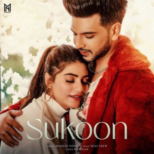 Sukoon Mannat Noor mp3 song free download, Sukoon Mannat Noor full album