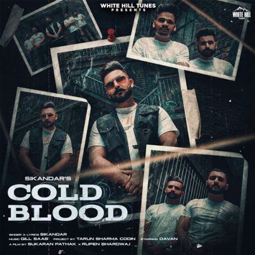 Cold Blood Sikandar mp3 song free download, Cold Blood Sikandar full album