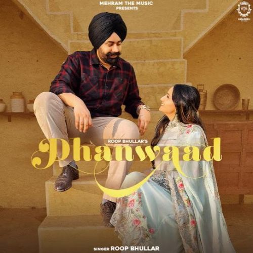 Dhanwaad Roop Bhullar mp3 song free download, Dhanwaad Roop Bhullar full album