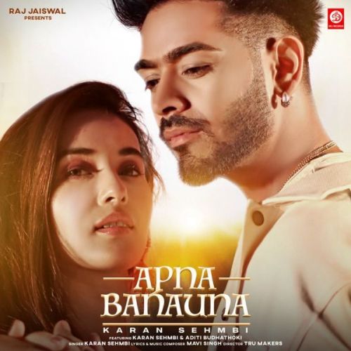 Apna Banauna Karan Sehmbi mp3 song free download, Apna Banauna Karan Sehmbi full album