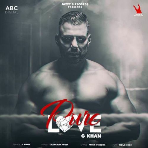 Pure Love G Khan mp3 song free download, Pure Love G Khan full album