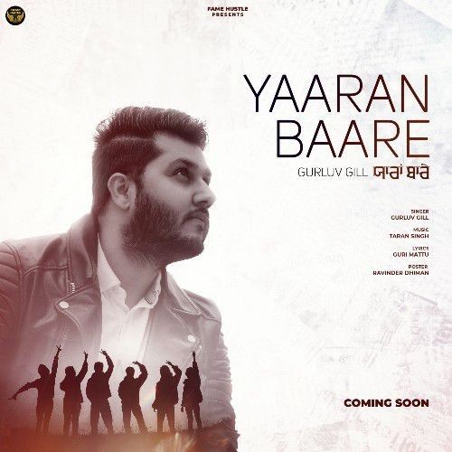 Yaaran Baare Gurluv Gill mp3 song free download, Yaaran Baare Gurluv Gill full album