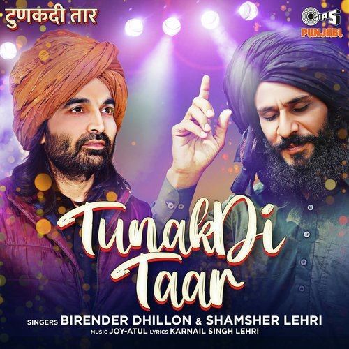 Tunakdi Taar Shamsher Lehri, Birender Dhillon mp3 song free download, Tunakdi Taar Shamsher Lehri, Birender Dhillon full album