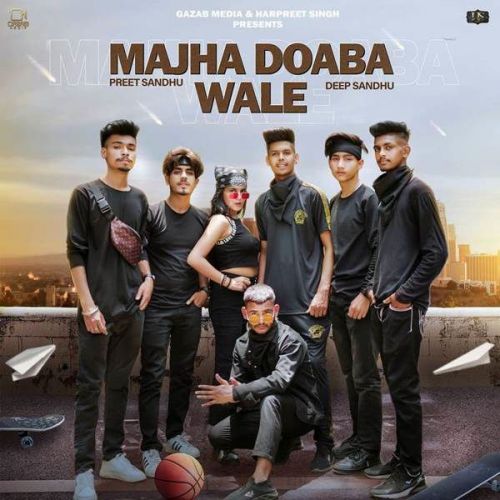 Majha Doaba Wale Preet Sandhu, Deep Sandhu mp3 song free download, Majha Doaba Wale Preet Sandhu, Deep Sandhu full album