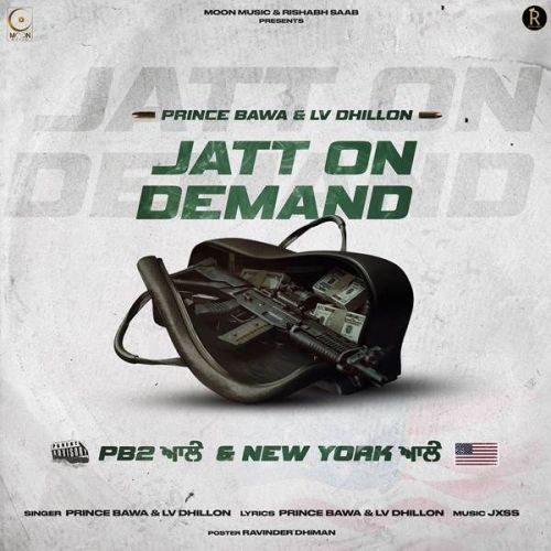 Jatt On Demand Prince Bawa, LV Dhillon mp3 song free download, Jatt On Demand Prince Bawa, LV Dhillon full album