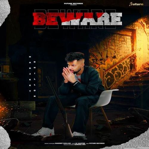 Beware Harjeet Dhillon mp3 song free download, Beware Harjeet Dhillon full album