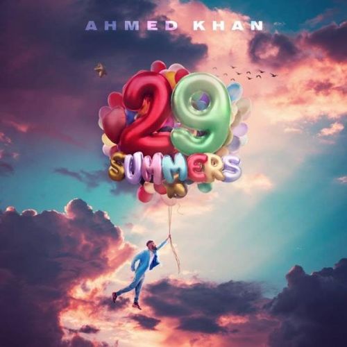 Backseat Ahmed Khan, Raxstar mp3 song free download, 29 Summers Ahmed Khan, Raxstar full album