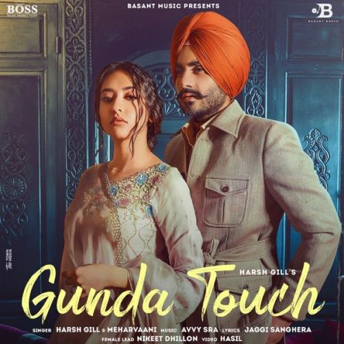 Gunda Touch Mehar Vaani, Harsh Gill mp3 song free download, Gunda Touch Mehar Vaani, Harsh Gill full album