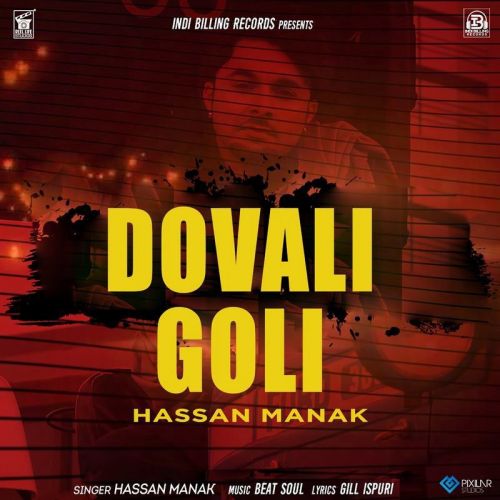 Dovali Goli Hassan Manak mp3 song free download, Dovali Goli Hassan Manak full album
