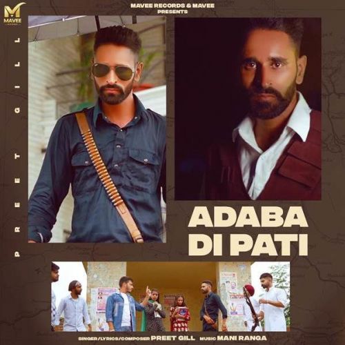 Adaba Di Pati Preet Gill mp3 song free download, Adaba Di Pati Preet Gill full album