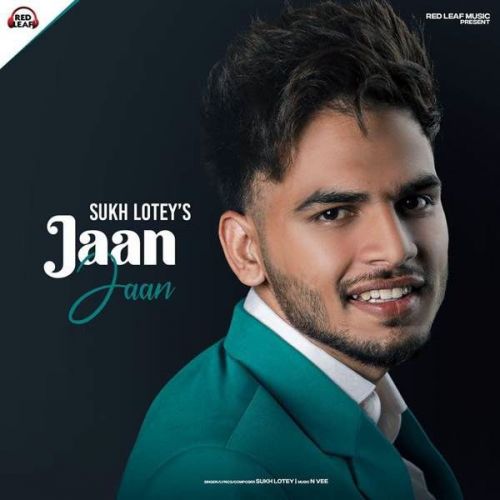 Jaan Jaan Sukh Lotey mp3 song free download, Jaan Jaan Sukh Lotey full album