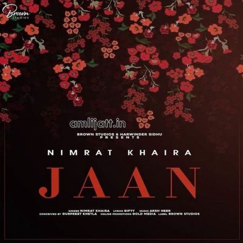 Jaan Nimrat Khaira mp3 song free download, Jaan Nimrat Khaira full album