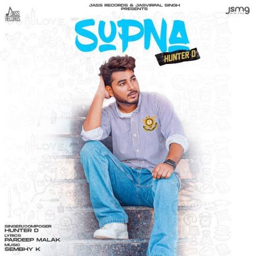 Supna Hunter D mp3 song free download, Supna Hunter D full album